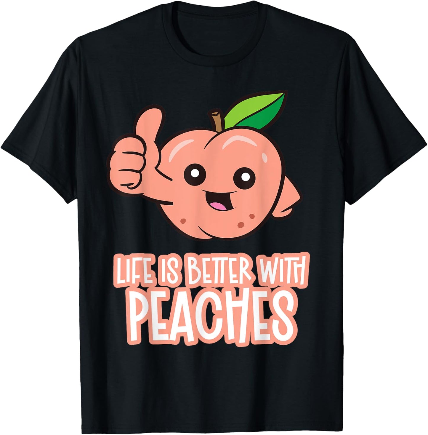 Life Is Better With Peaches T-Shirt - T-Shirt | Black