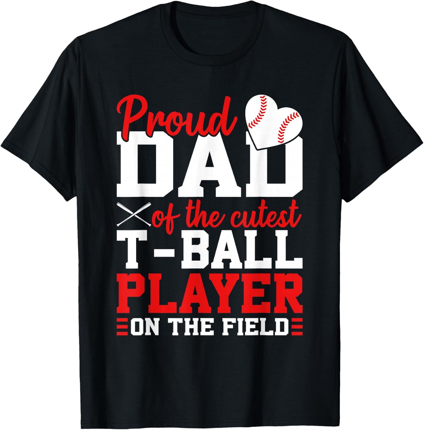 T-Ball Dad Of The Cutest T-Ball Player Ball Dad T-Shirt - T-Shirt | Black