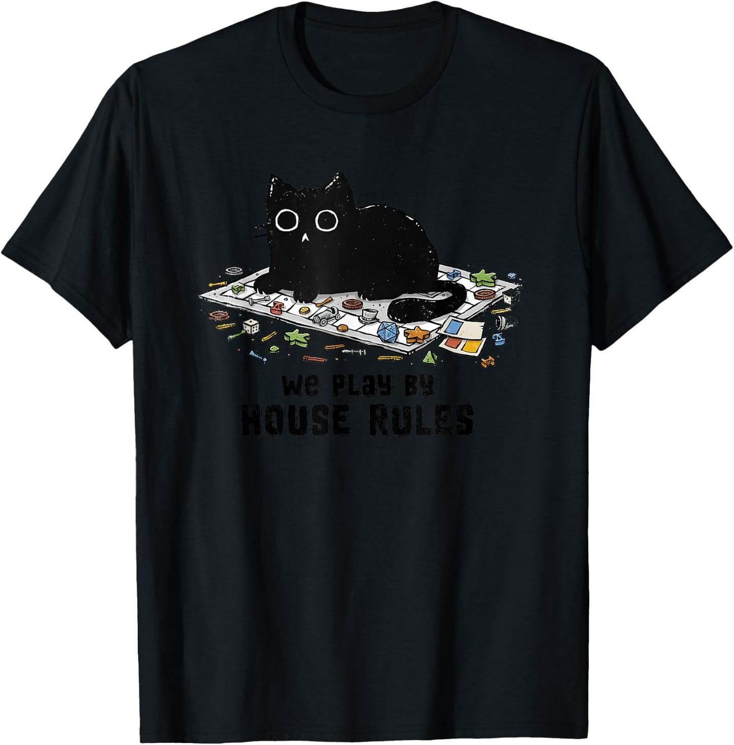 We Play By House Rules Board Games Black Cat T-Shirt - T-Shirt | Black