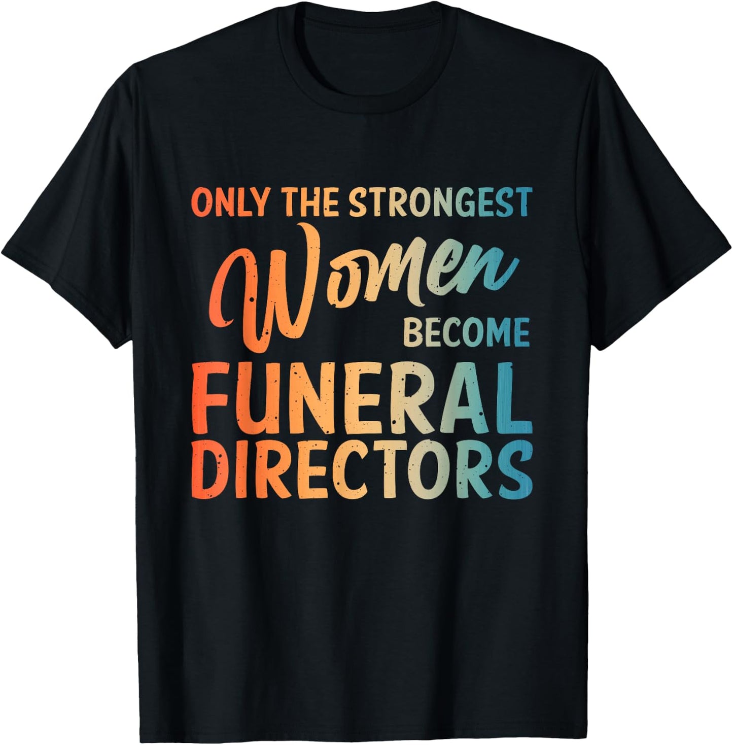 Mortician Gift Funeral Director Accessories Stuff Cool Funeral Director Art Girls Embalmer Mortician T-Shirt - T-Shirt | Black