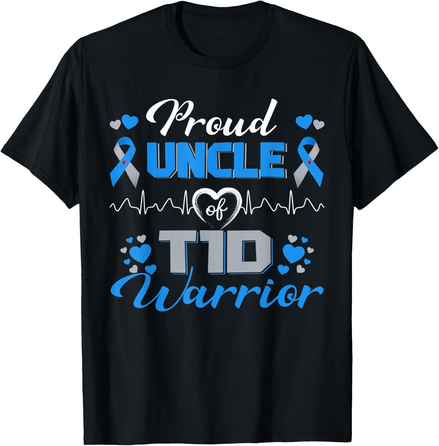 Proud Uncle Of T1D Warrior Type 1 Diabetes Awareness Month T-Shirt - T-Shirt | Black