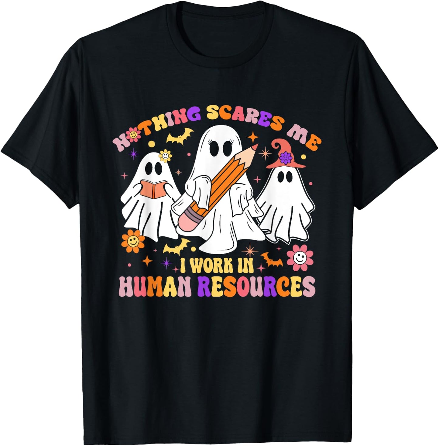 Nothing Scares Me Human Resources - HR Manager Halloween T-Shirt - T-Shirt | Black