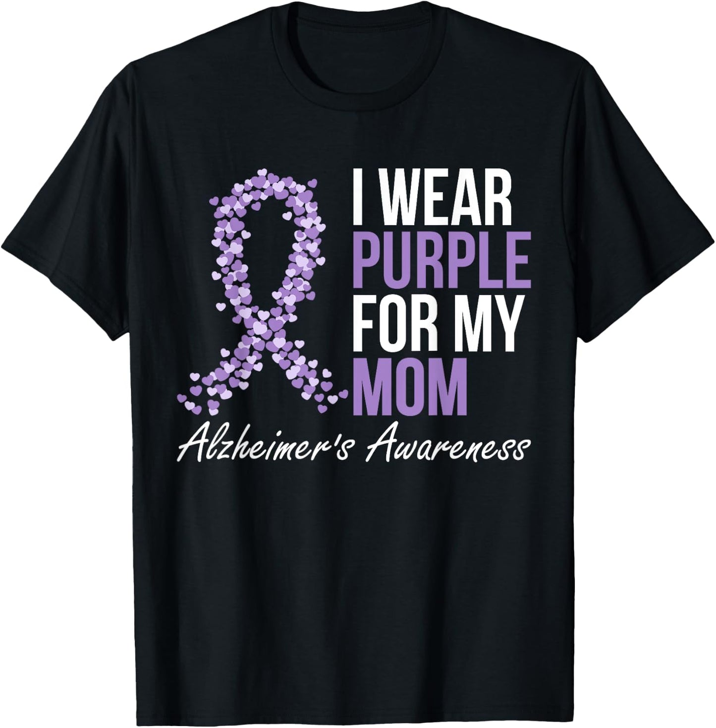 Alzheimers Awareness Dementia Mom I Wear Purple Ribbon T-Shirt - T-Shirt | Black