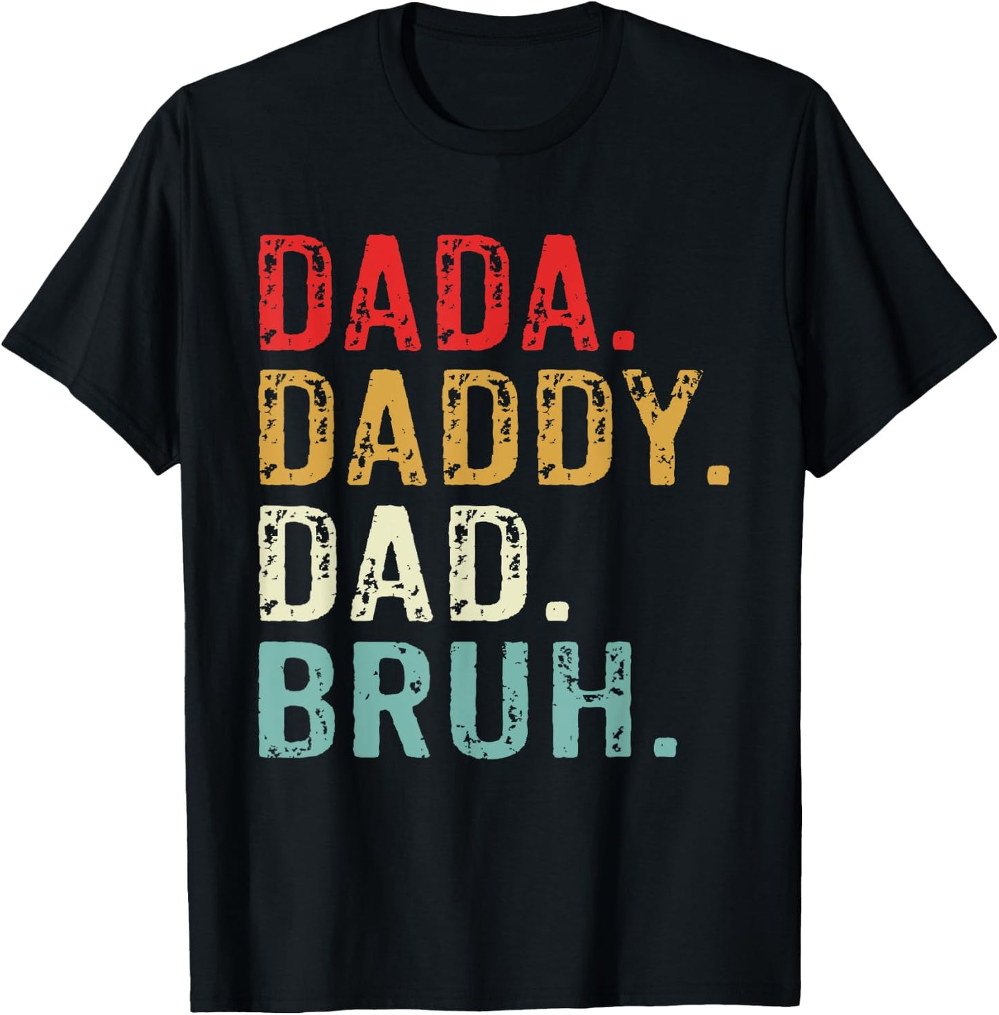 Dada Daddy Dad Bruh Retro Vintage Funny Fathers Day T-Shirt - T-Shirt | Black
