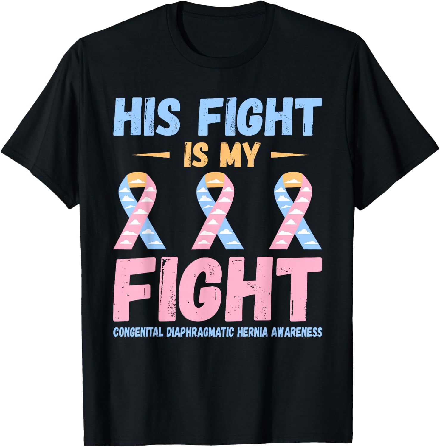 CDH His Fight Congenital Diaphragmatic Hernia Awareness T-Shirt - T-Shirt | Black