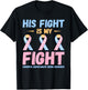CDH His Fight Congenital Diaphragmatic Hernia Awareness T-Shirt - T-Shirt | Black