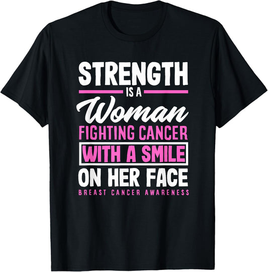 Strength Woman Fighting Cancer Breast Cancer Awareness T-Shirt - T-Shirt | Black