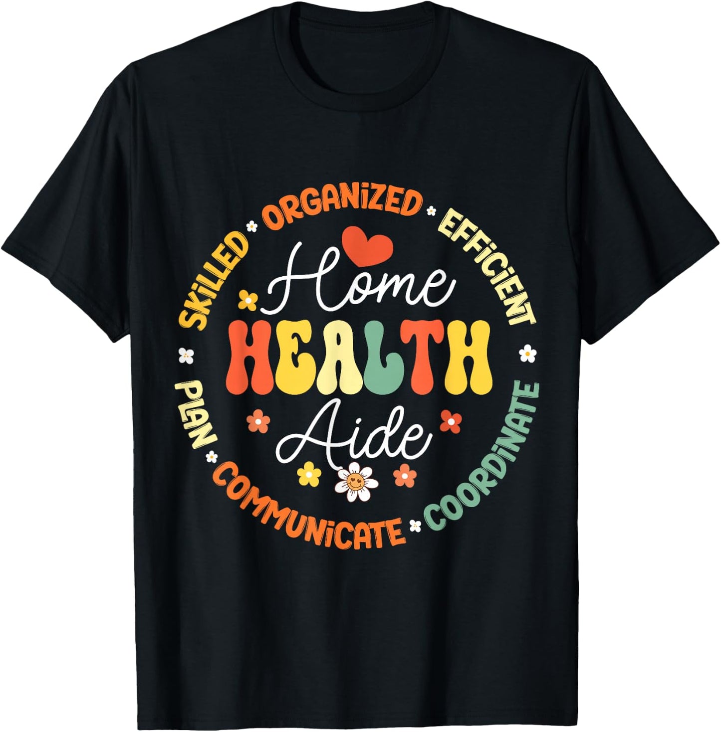 Home Health Aide Personal Support Worker PSW Appreciation T-Shirt - T-Shirt | Black