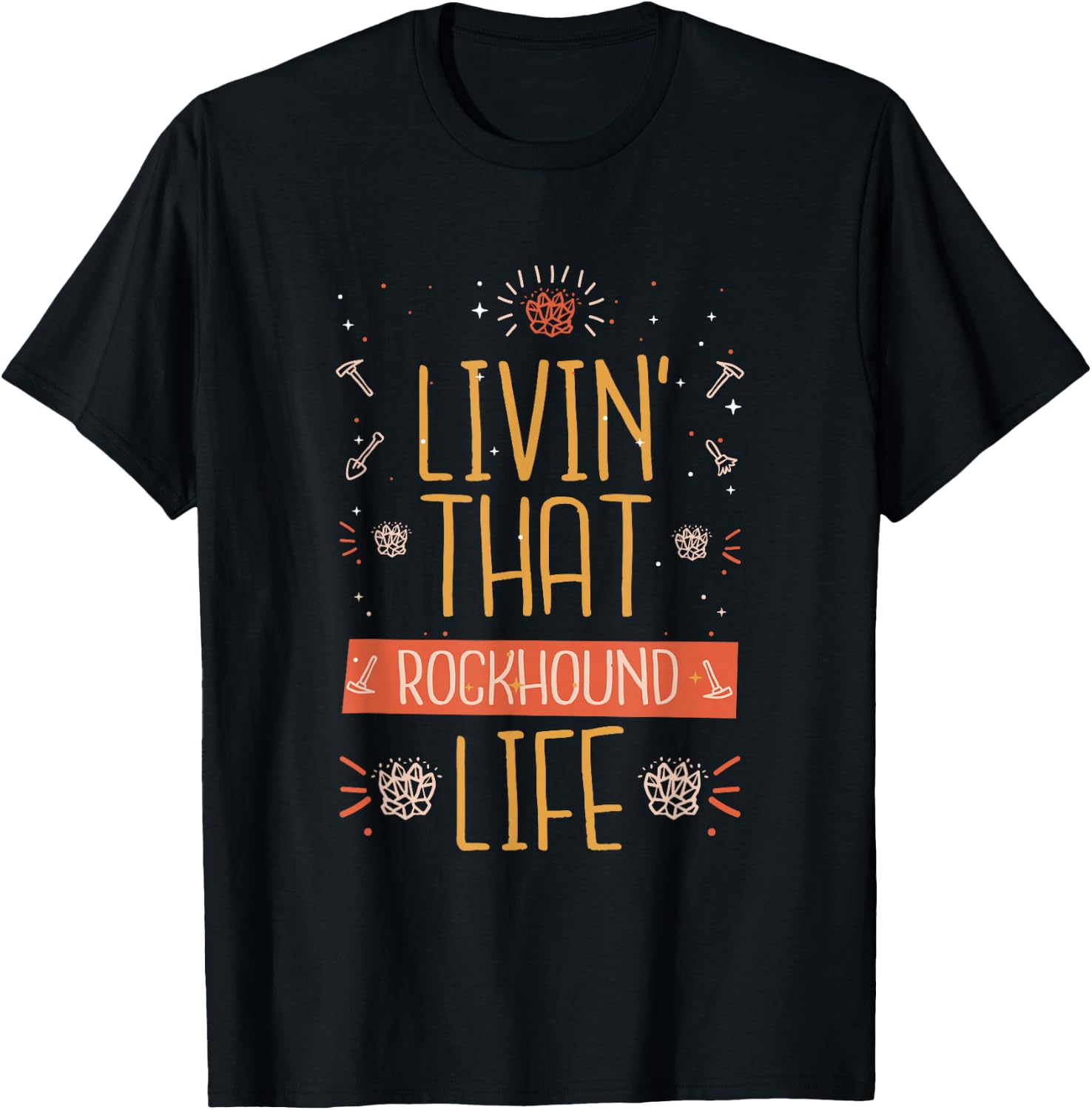 Rock Collector Funny Rock Hound Geologist Rock Collecting T-Shirt - T-Shirt | Black