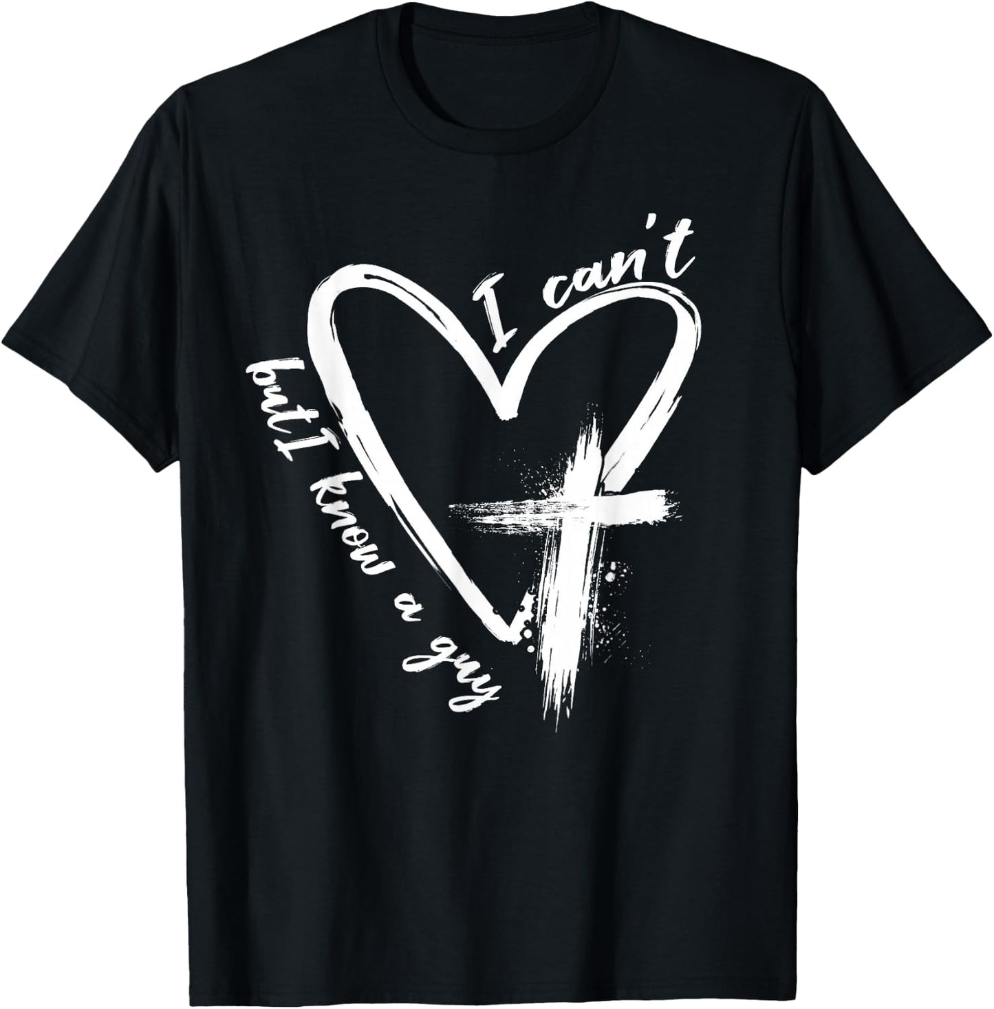 Funny gifts for Christian Faith Believer Retro I Can't But I Know A Guy Christian Faith Believer -Adults Black Small T-Shirt - T-Shirt | Black