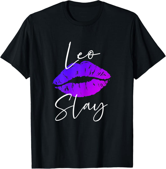 Leo Slay Lipstick Lips Birthday 's T-Shirt - T-Shirt | Black