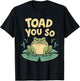 Toad You So T-Shirt - T-Shirt | Black