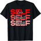 Self Love Self Respect Self Worth Positive Message Growth T-Shirt - T-Shirt | Black