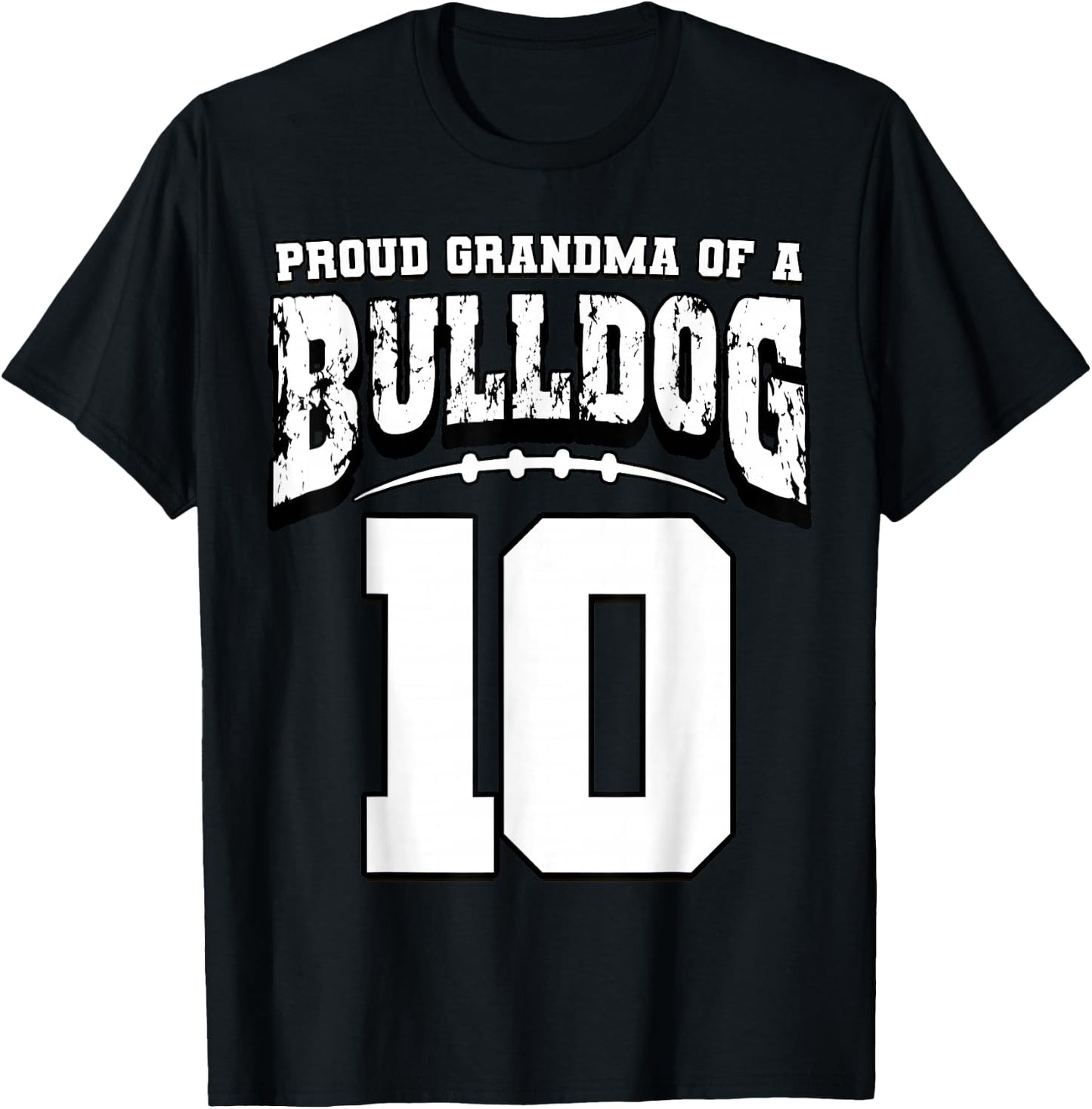 Proud Bulldog Football Grandma Of Player 10 T-Shirt - T-Shirt | Black