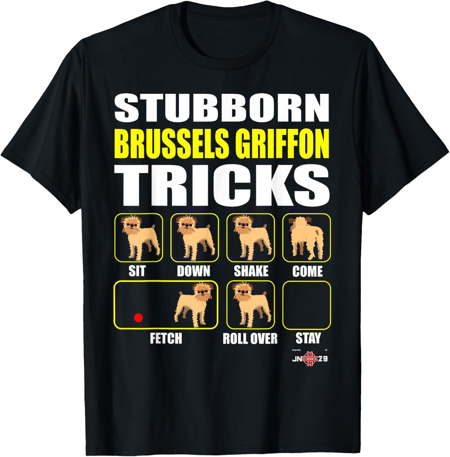Brussels Griffon Shirt | Stubborn Brussels Griffon Tricks T-Shirt - T-Shirt | Black