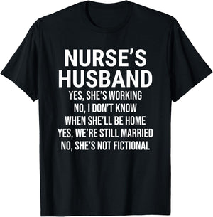 Nurse's Husband Yes She's Working Cute Nurse Husband T-Shirt - T-Shirt | Black