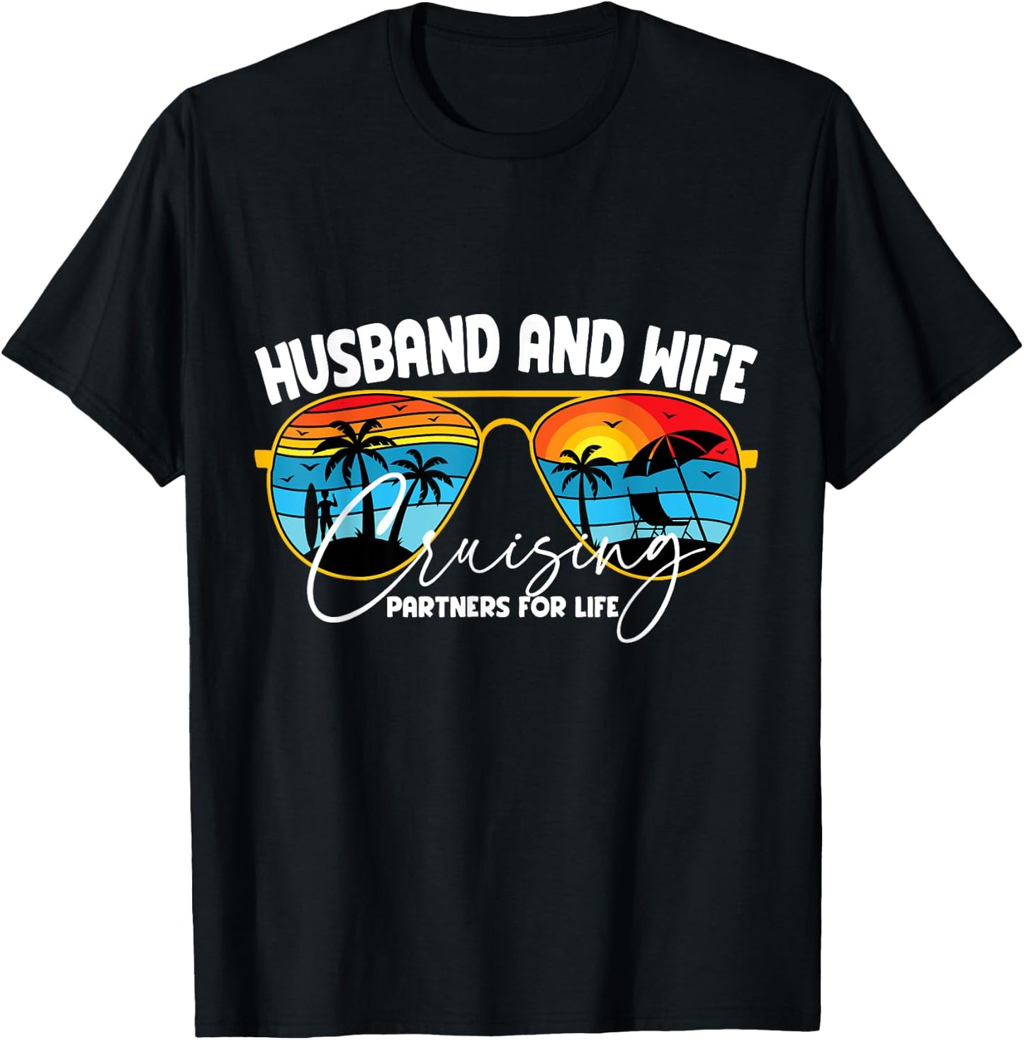 Vacation Husband and Wife Cruising Partners for Life T-Shirt - T-Shirt | Black