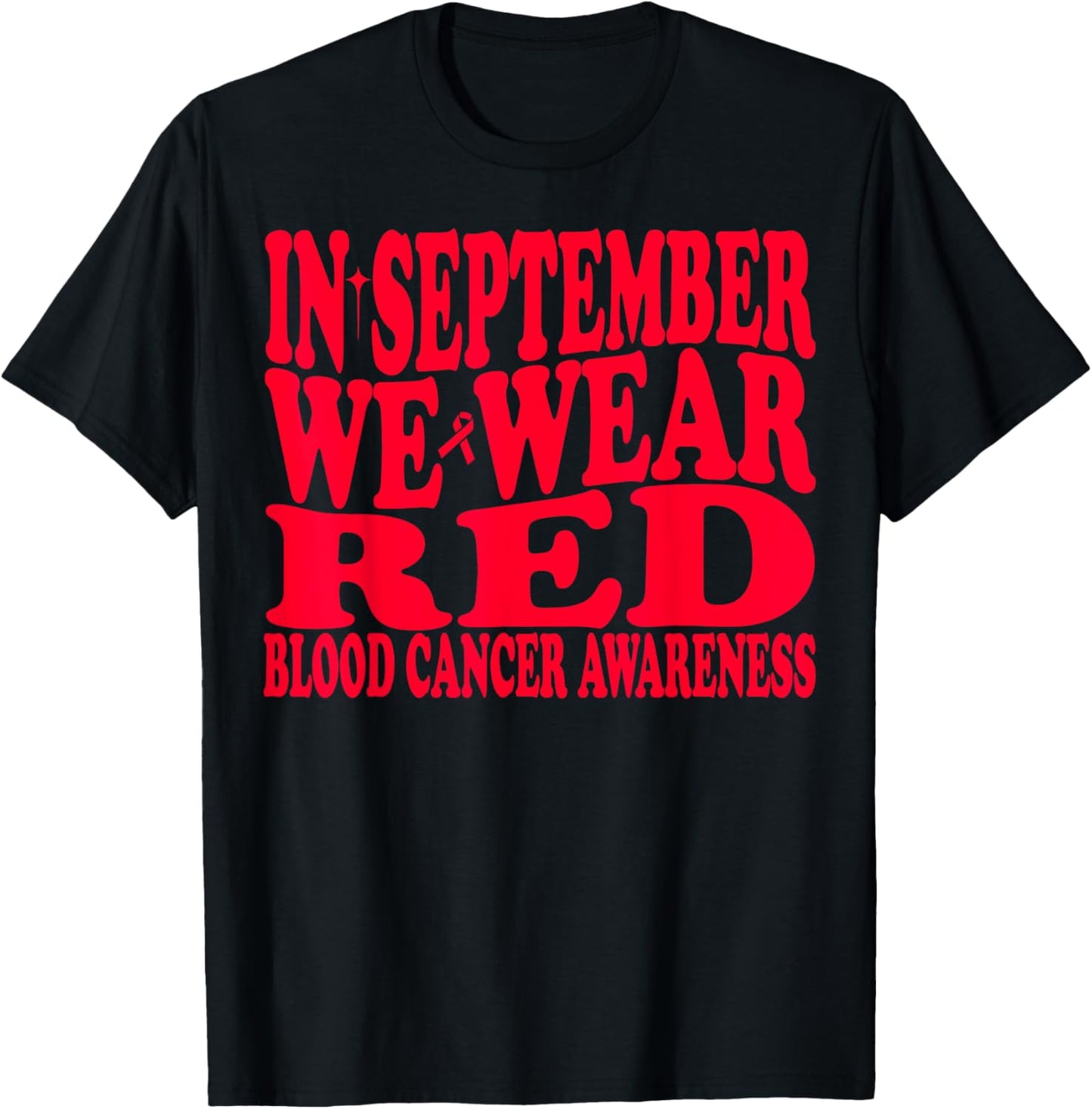 In September We Wear Red Blood Cancer Awareness Groovy T-Shirt - T-Shirt | Black