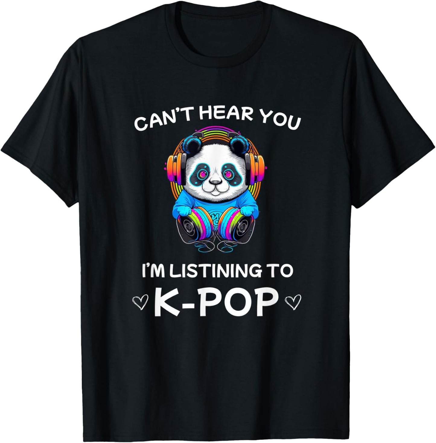 Can't hear you I'm listening to k-pop Merch kpop merchandise T-Shirt - T-Shirt | Black