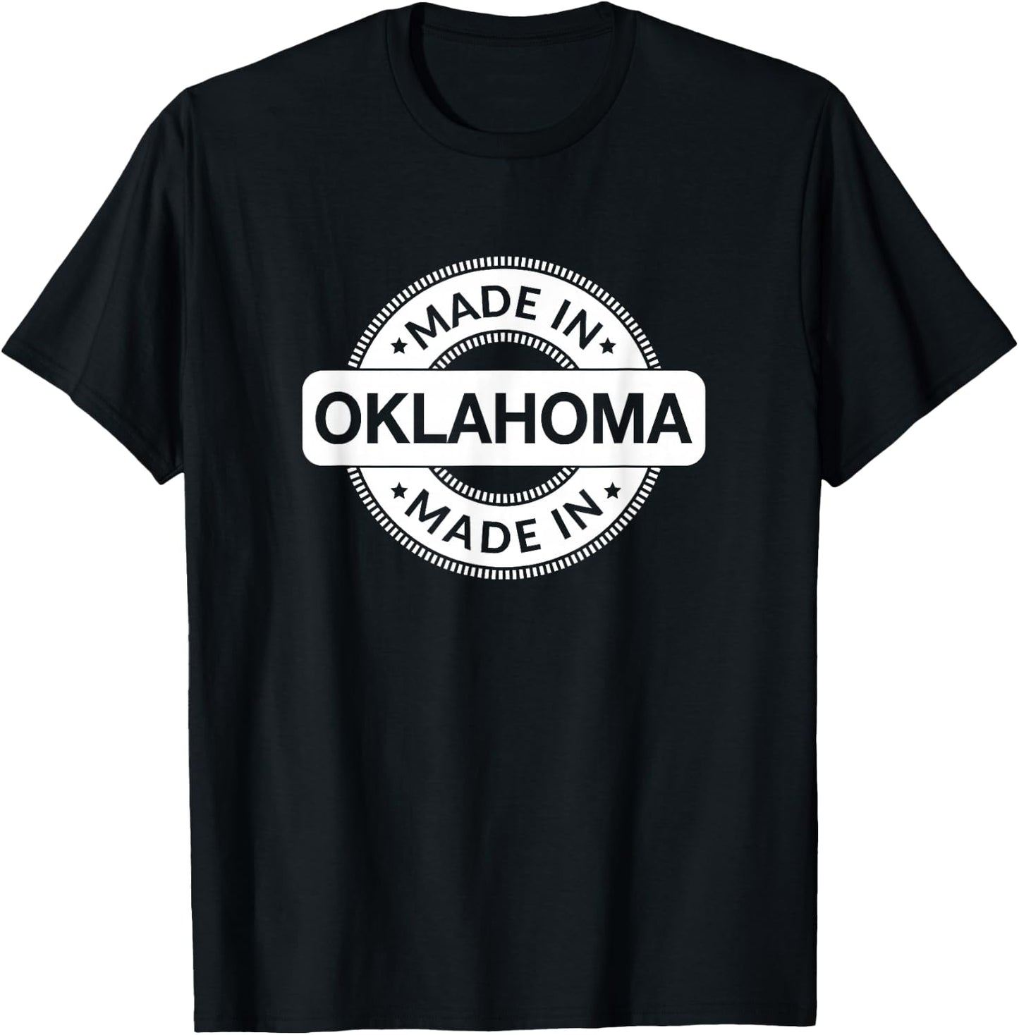 OKLAHOMA Home - Made in OKLAHOMA - Funny Label - Classic T-Shirt - T-Shirt | Black