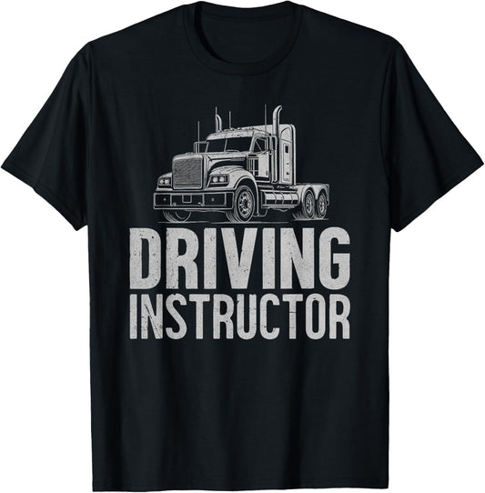 Semi truck driving instructor, truck driver, driving teacher T-Shirt - T-Shirt | Black