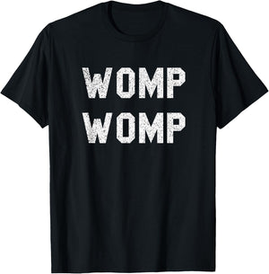 Womp Womp Shirt T-Shirt - T-Shirt | Black