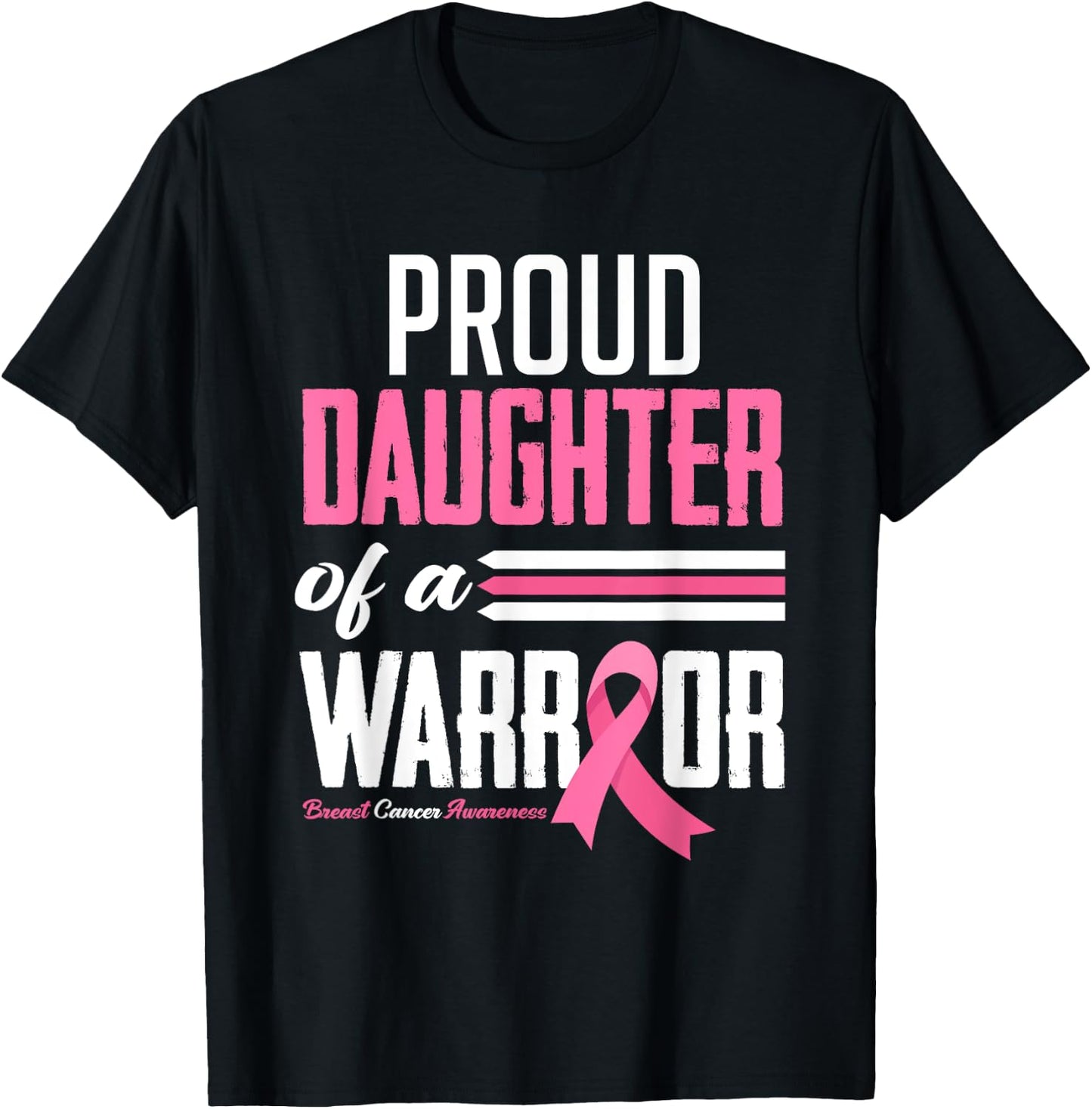 Proud Daughter Of A Warrior Mom Breast Cancer Awareness T-Shirt - T-Shirt | Black