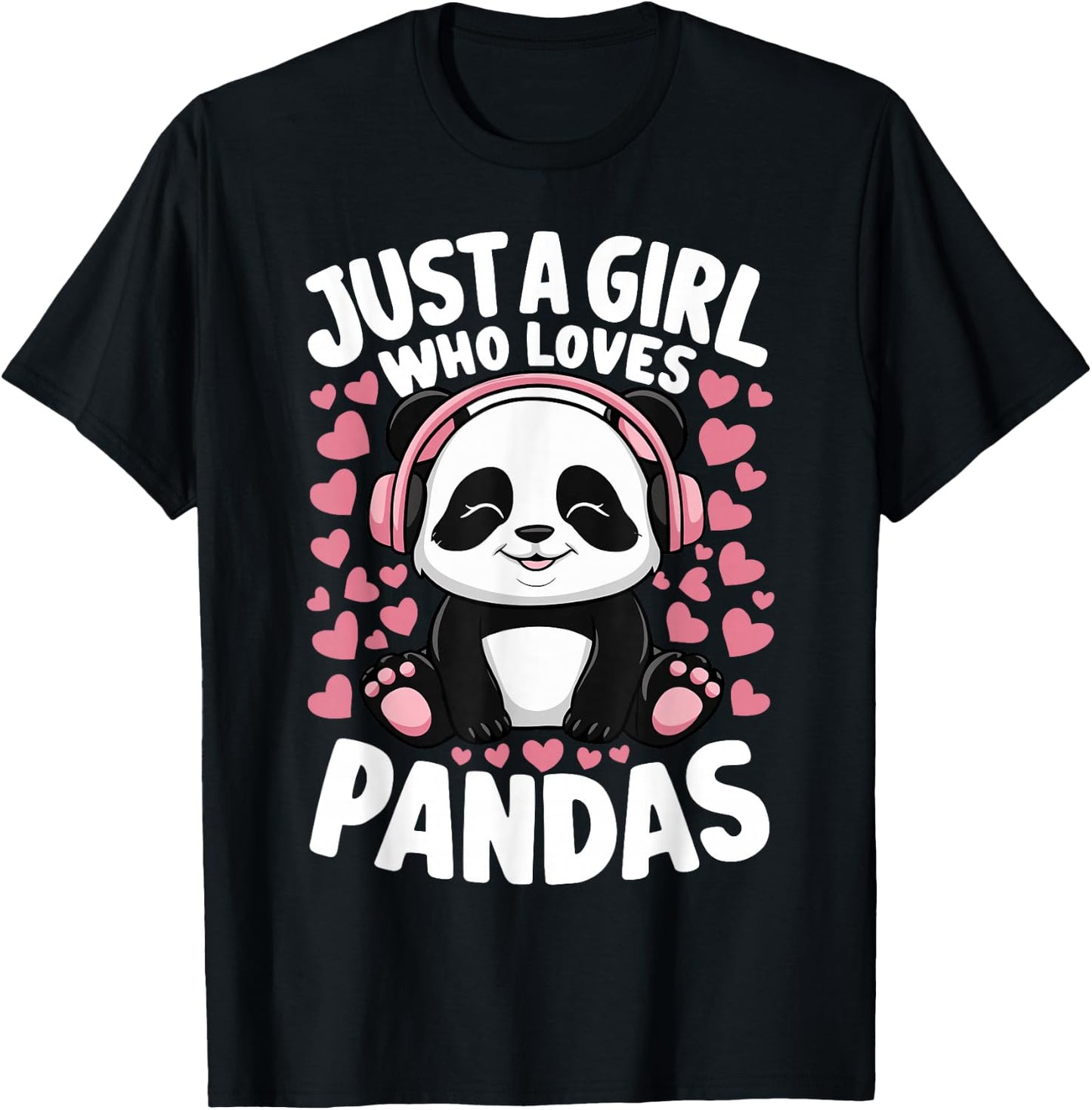 Cute Panda Just A Girl Who Loves Pandas T-Shirt - T-Shirt | Black