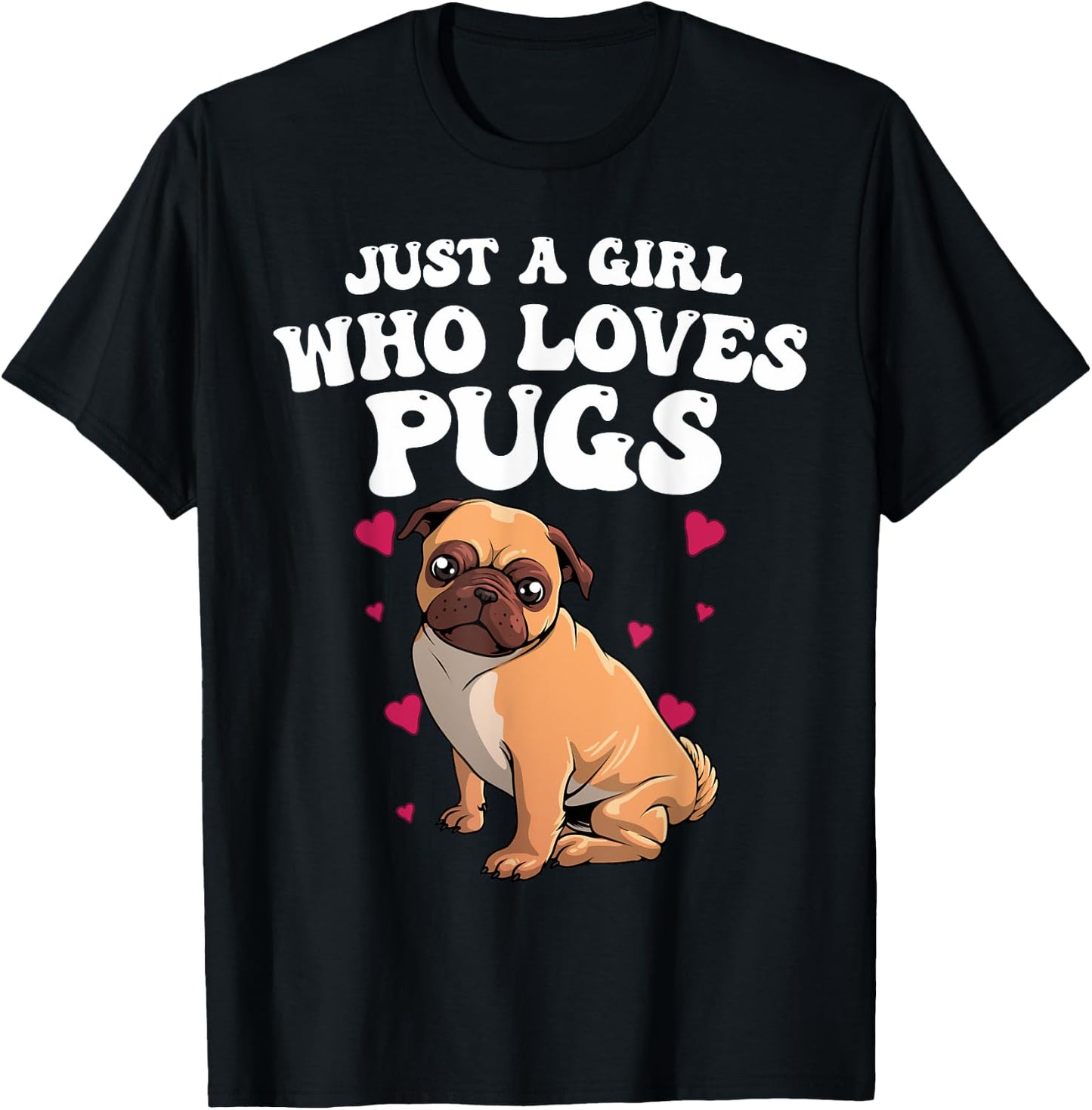 Cute Pug Design Girls Dog Owner Puppy Pug Lover T-Shirt - T-Shirt | Black