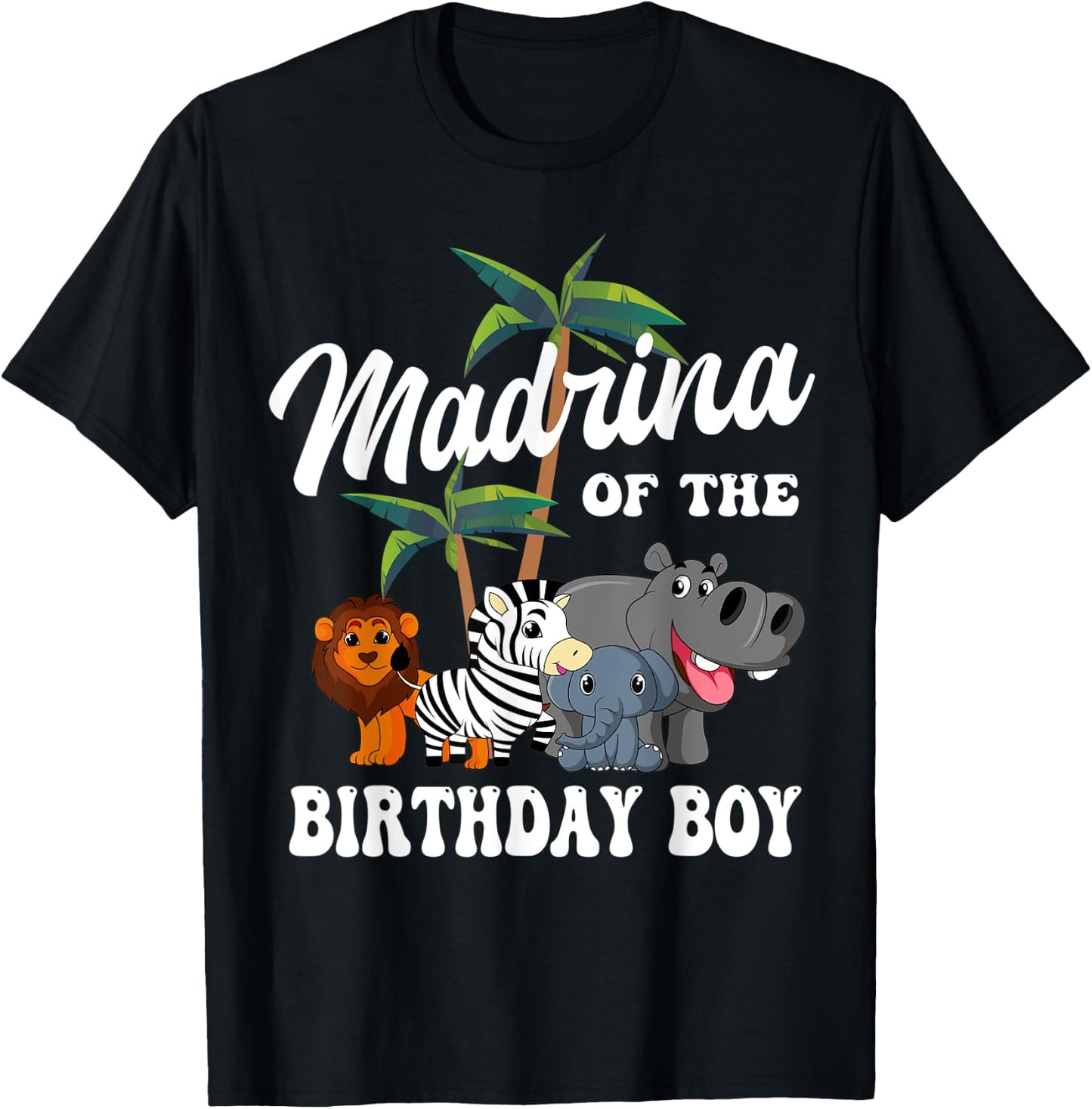 Madrina of the Birthday Boy Zoo Bday Safari Celebration T-Shirt - T-Shirt | Black