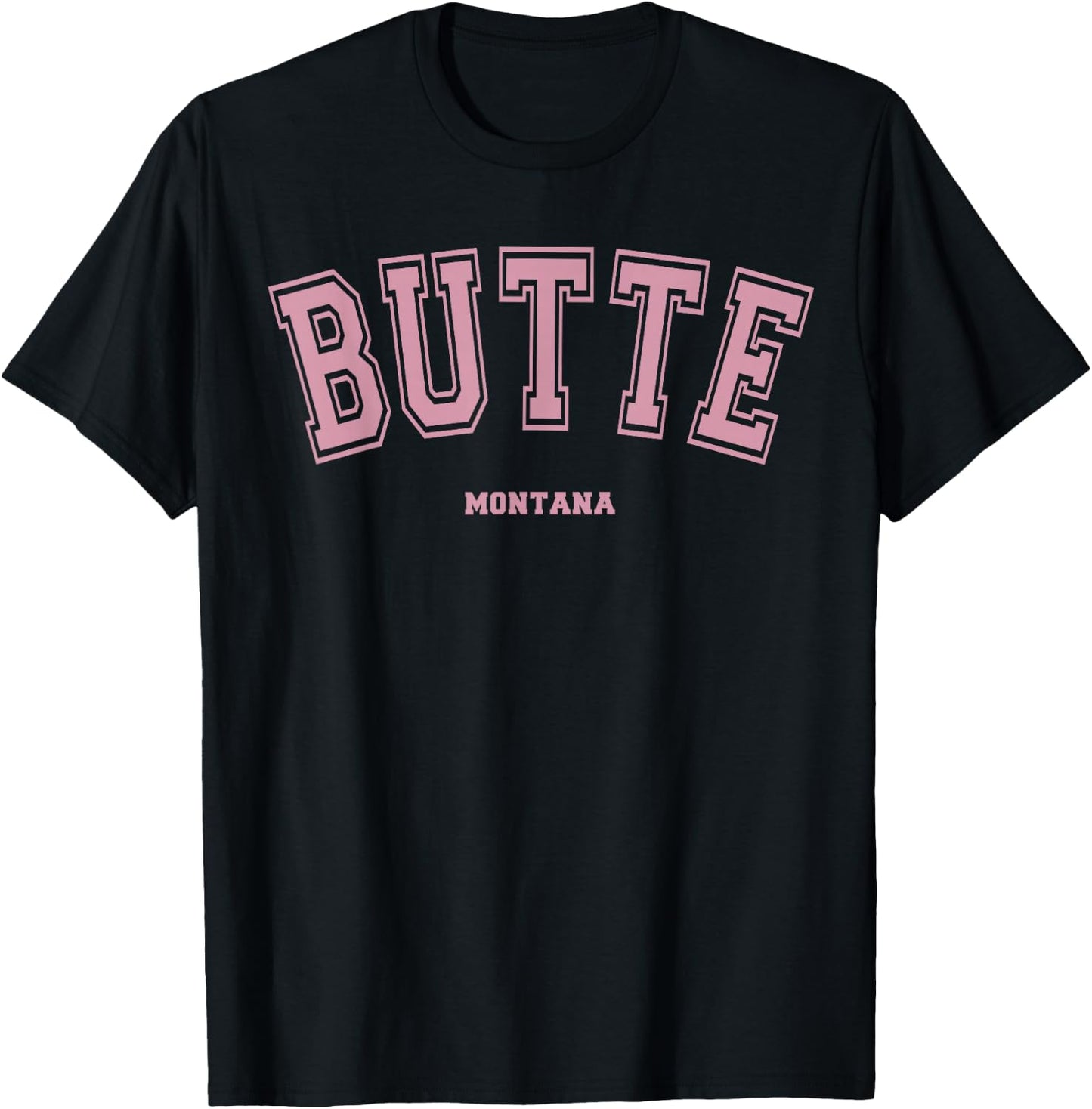 Pink Butte Montana MT Varsity Style on Butte T-Shirt - T-Shirt | Black