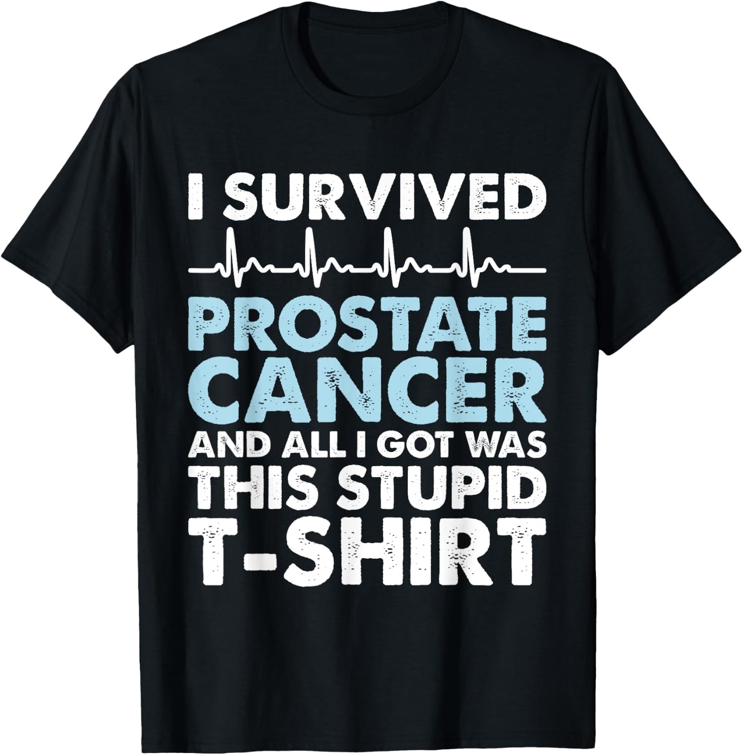 Sarcasm Surgery Survivor - Prostate Cancer Awareness T-Shirt - T-Shirt | Black