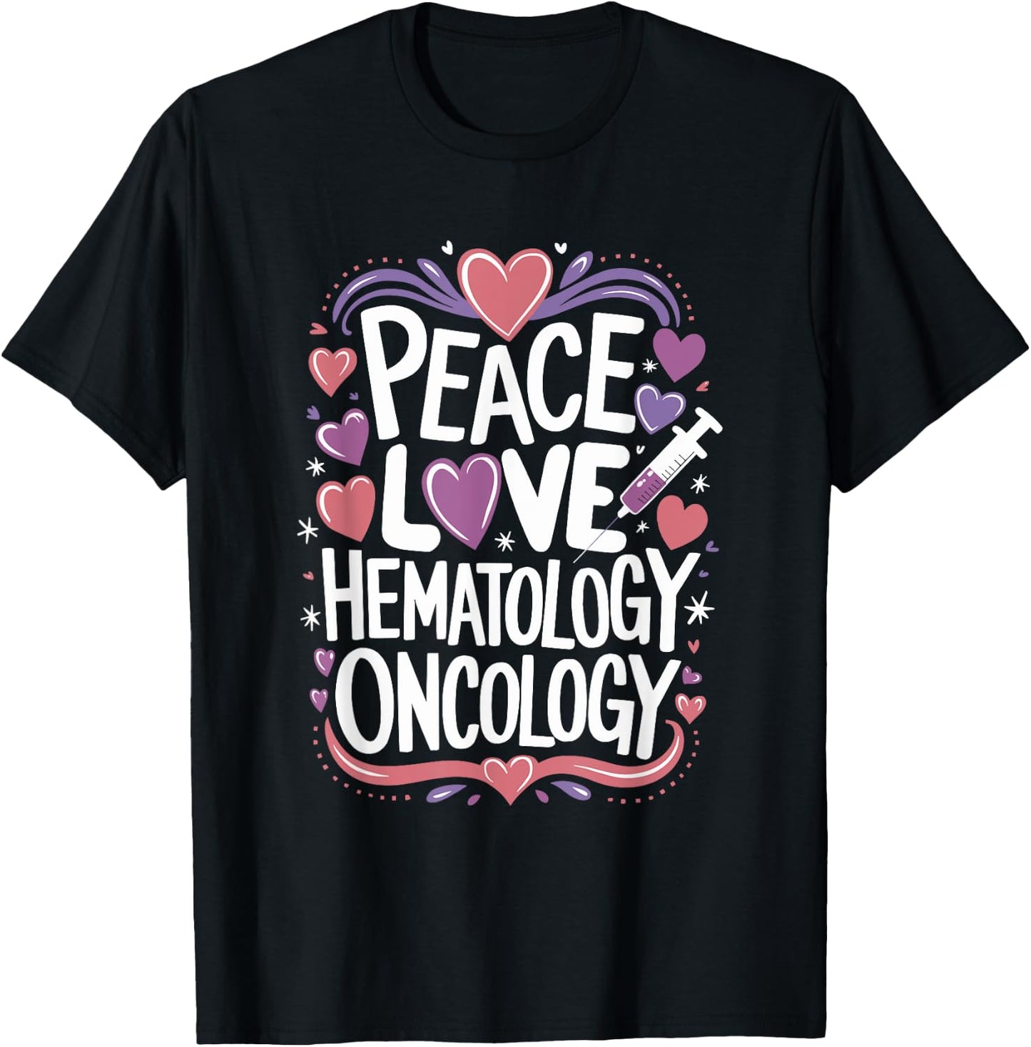Medical Hematology Oncology Nursing Quotes for Hem Onc T-Shirt - T-Shirt | Black
