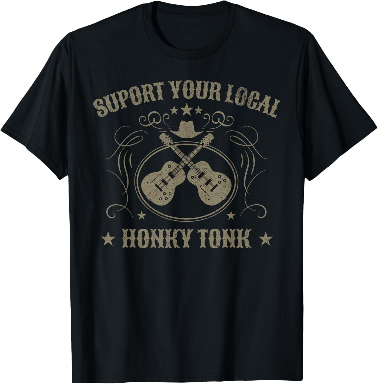 Support Your Local Honky Tonk Country Music Bar T-Shirt - T-Shirt | Black