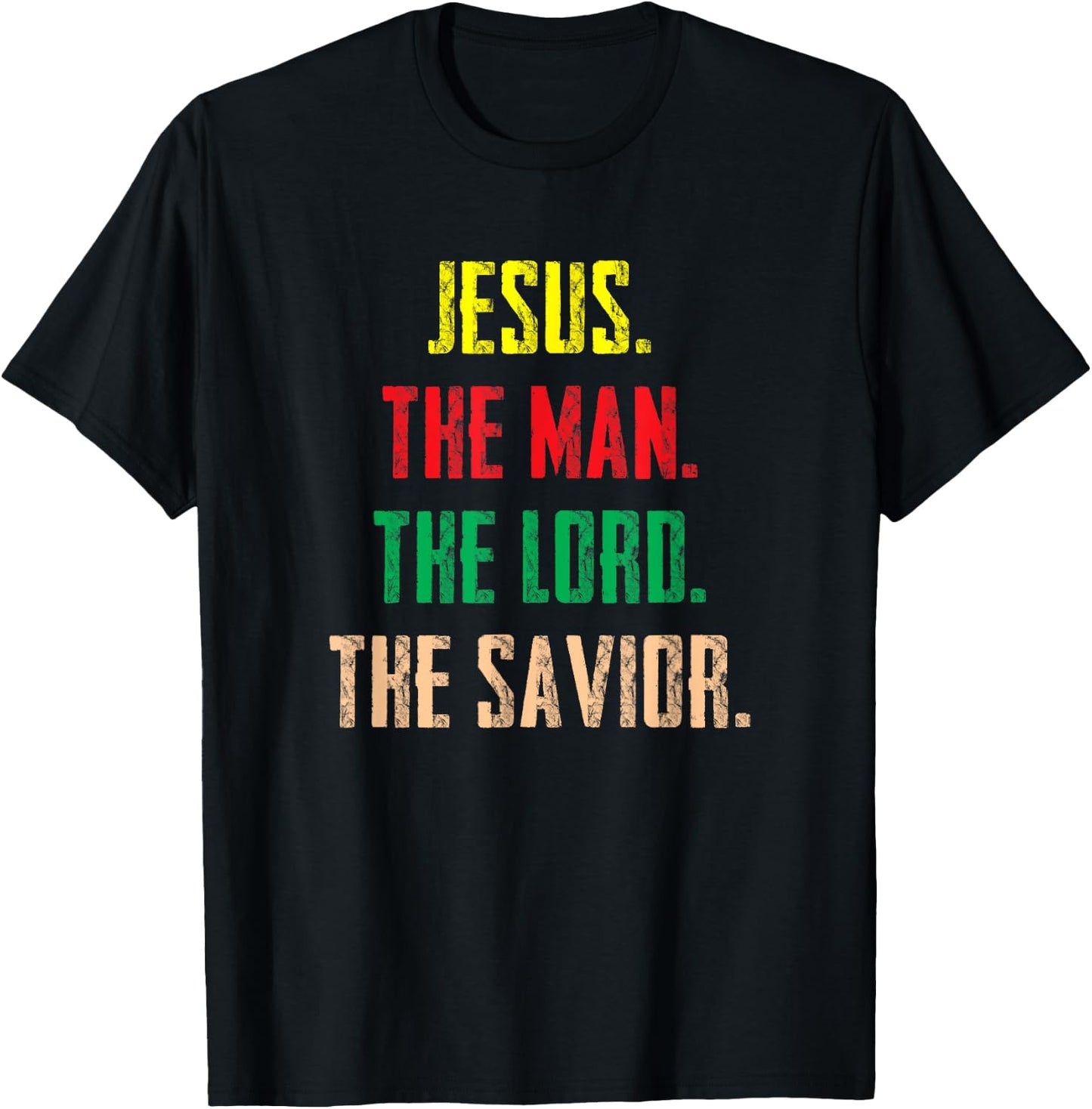 Jesus The Man The Lord The Savior - Christian Gift T-Shirt - T-Shirt | Black