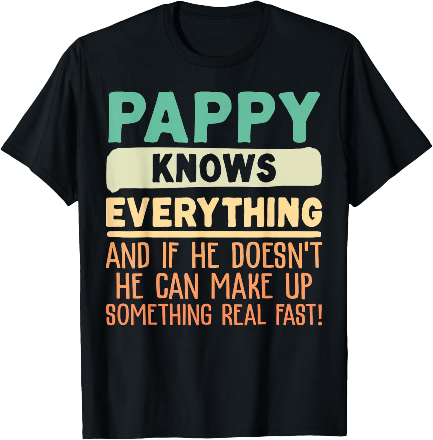Pappy Knows Everything Shirt 60th Gifts Funny Father's Day T-Shirt - T-Shirt | Black