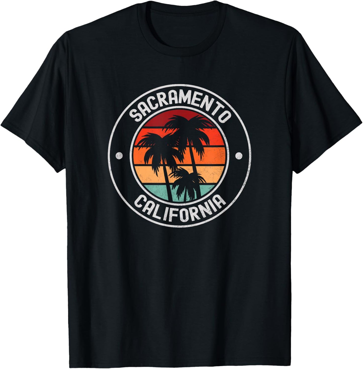 Sacramento, California T-Shirt - T-Shirt | Black