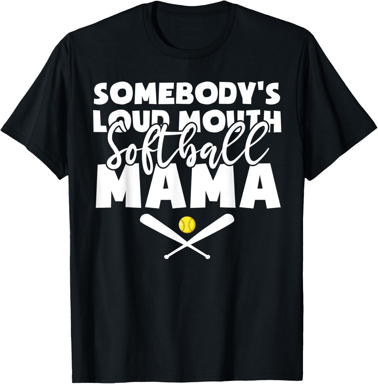Somebody's Loud Mouth Softball Mama Funny Softball Mom T-Shirt - T-Shirt | Black