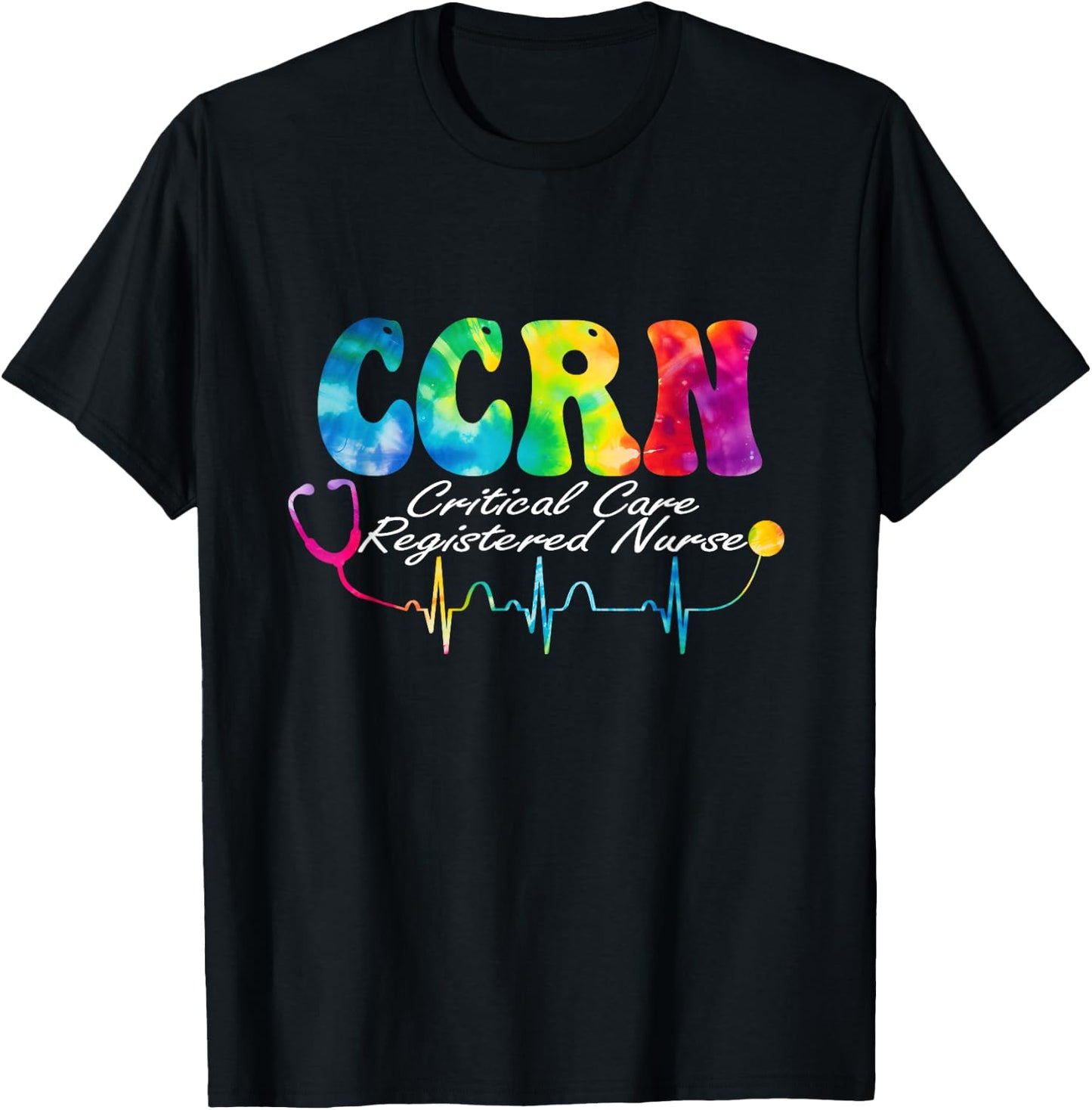 Critical Care Registered Nurse Tie Dye CCRN Nurse T-Shirt - T-Shirt | Black