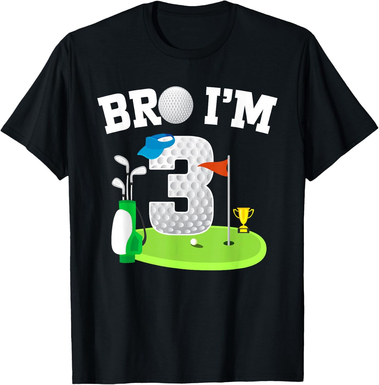 Bro I'm 3 Year Old Golf Theme 3rd Birthday Golf Golfer T-Shirt - T-Shirt | Black
