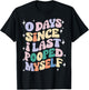 0 Days Since I Last Pooped Myself Funny Adult Humor Meme T-Shirt - T-Shirt | Black