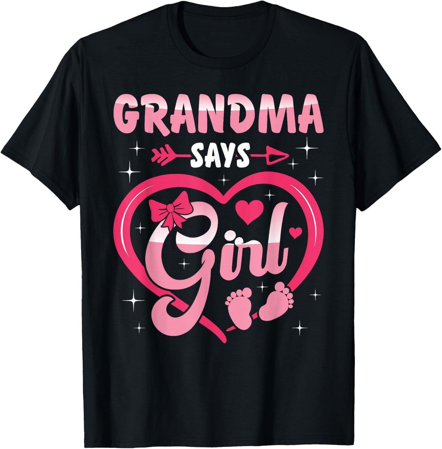 Baby Matching Family Set Gender Reveal Grandma Says Girl T-Shirt - T-Shirt | Black