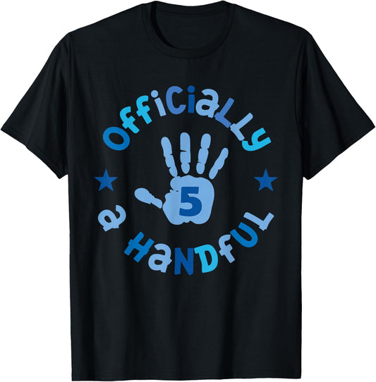 Kids I'm Officially a Handful 5th Birthday Party Funny Boy T-Shirt - T-Shirt | Black