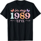 In My 89 Era For Kids Women School 1989 Class Graduation T-Shirt - T-Shirt | Black