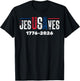 Jesus Save USA JesUSAves 1446 2026 USA 250 T-Shirt - T-Shirt | Black