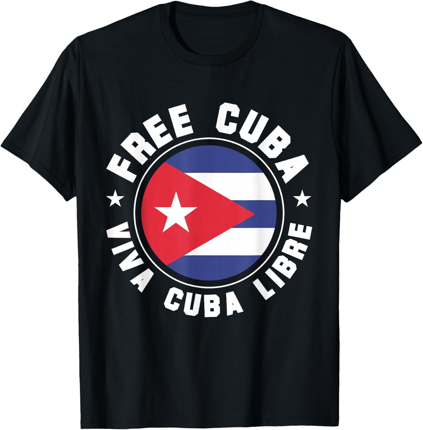Free Cuba Viva Cuba Libre Cuban Flag Cubano Pride T-Shirt - T-Shirt | Black
