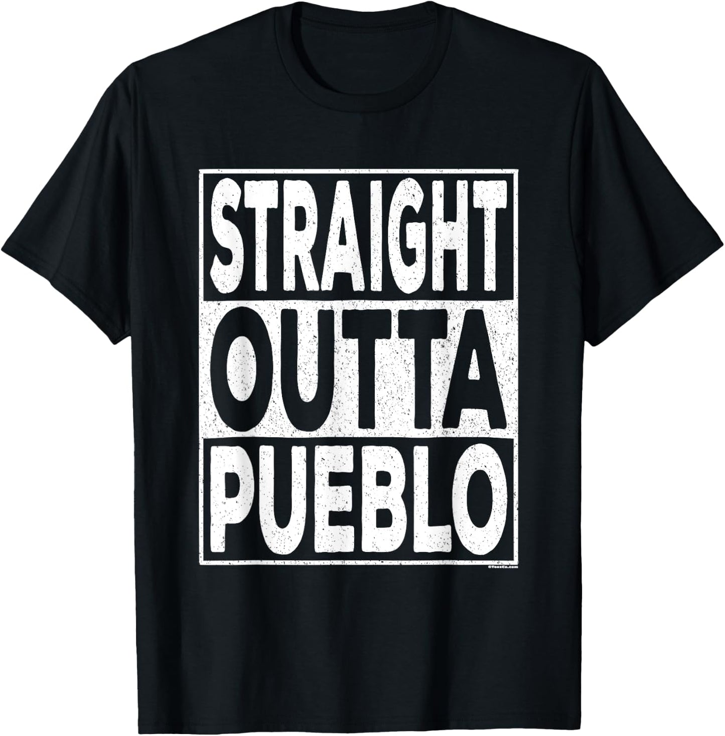 Straight Outta Pueblo Colorado T-Shirt - T-Shirt | Black