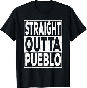 Straight Outta Pueblo Colorado T-Shirt - T-Shirt | Black