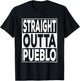 Straight Outta Pueblo Colorado T-Shirt - T-Shirt | Black