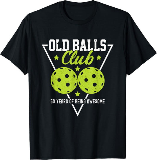 Pickleball Old Balls Club 50 Years of being awesome Dink T-Shirt - T-Shirt | Black